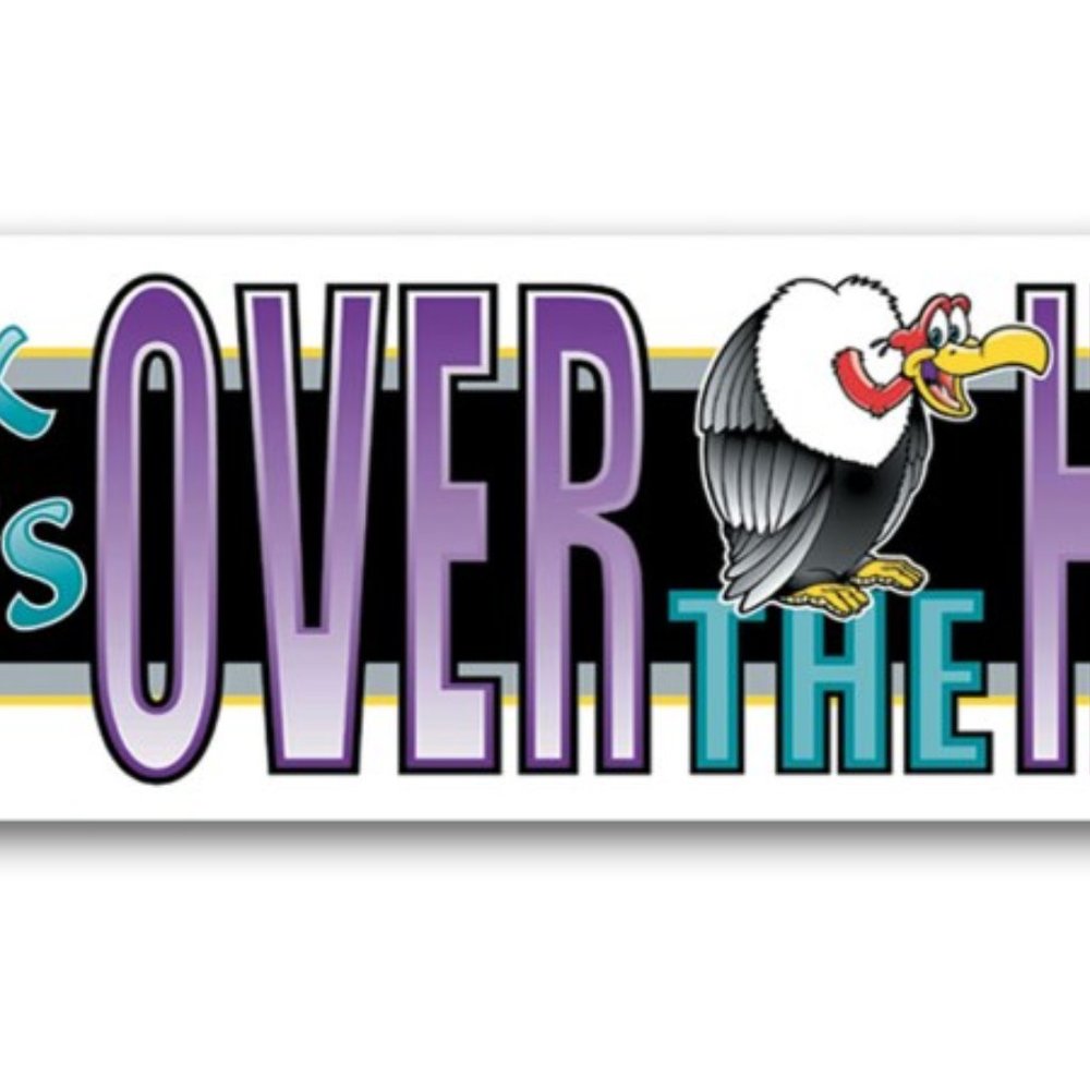 Over the Hill Plastic Banner Sign